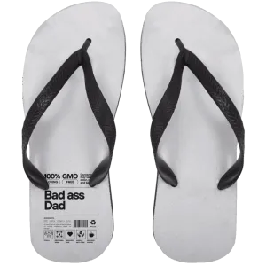 Bad Ass Dad -- Adult Flip Flops